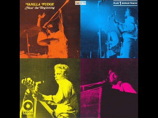 VANILLA FUDGE - NEAR THE BEGINNING - Where Is Happiness