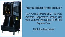 Port A Cool PAC163SVT 16 Inch Portable Evaporative Cooling Unit with Vertical Tank 3900 CFM