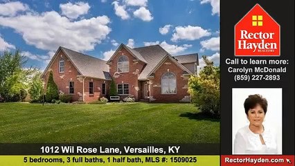 Home for sale 1012 Wil Rose Lane Versailles KY 40383 Rector Hayden, Realtors