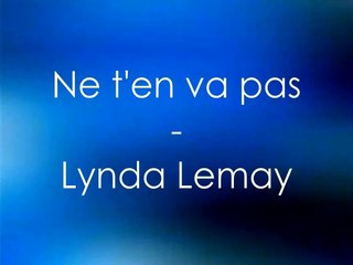 Ne t'en va pas   Lynda Lemay
