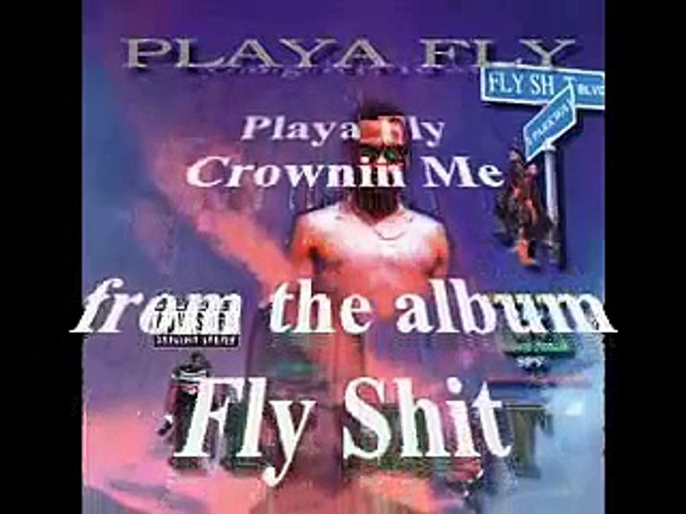 Playa Fly - Crownin Me