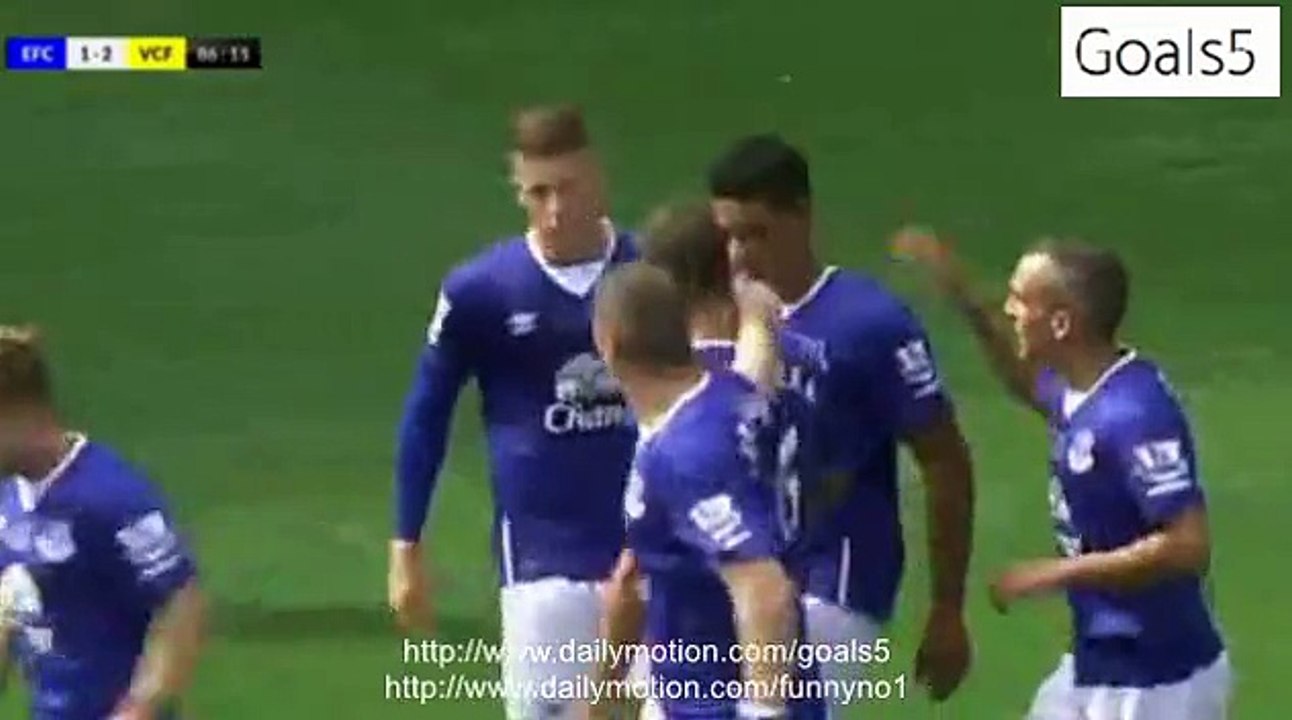 Browning Goal Everton 1 - 2 Villarreal Friendly Match 2-8-2015
