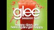Glee - Happy Days Are Here Again/Get Happy [LYRICS]