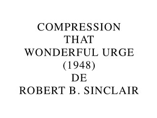 Compression That Wonderful Urge de Robert B. Sinclair (2015) de Gérard Courant