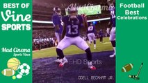 Best Celebration Football VINES Compilation of All Time | NFL Touchdown Celebrations