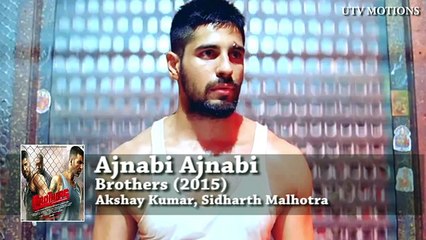 Ajnabi-Brothers movie song _ Official Song _ Akshay Kumar, Sidharth Malhotra
