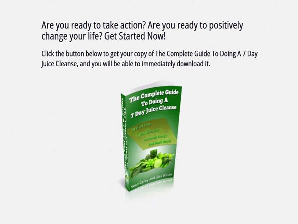 Complete Guide To Doing A 7 Day Juice Cleanse