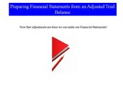Preparing Financial Statements from an adjusted trial balance