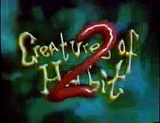 Creatures of Habit 2 - Fall Line Films - 1992 - 1 of 3