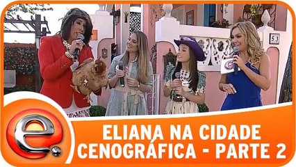 Eliana na cidade cenográfica de ’Cúmplices’ - Parte 2
