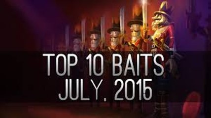Top 10 Baits ● July, 2015 (League of Legends)
