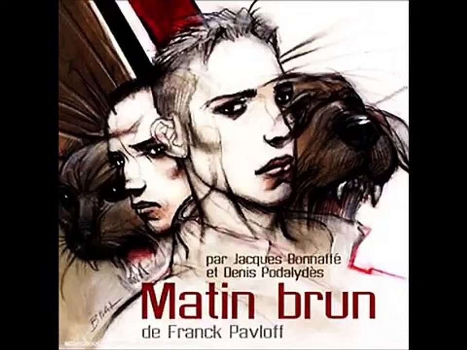 Jacques Bonnaffé et Denis Podalydès - Matin brun (Frank Pavloff)