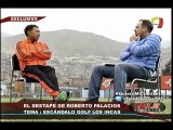 Roberto Palacios y su verdad sobre el caso Golf Los Incas (VIDEO)