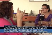 CONTINUA DEBATE POST NATAL DE 6 MESES