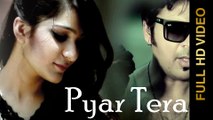 New Punjabi Songs 2015 | Pyar Tera | Shakti Rajpoot &  Raju Singh | Punjabi Songs 2015