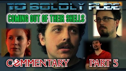 Phelan, Brad and Allison - To Boldly Flee - Commentary - Part 5