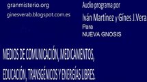 Medios de comunicacion, medicamentos y educación  Por Iván Martínez VM de granmisterio y Ginés J  Ve