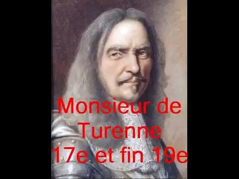 chansons historiques de France 266 : Monsieur de Turenne, 17e/ fin 19e siècle