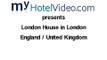 myHotelVideo.com presents London House in London / England / United Kingdom