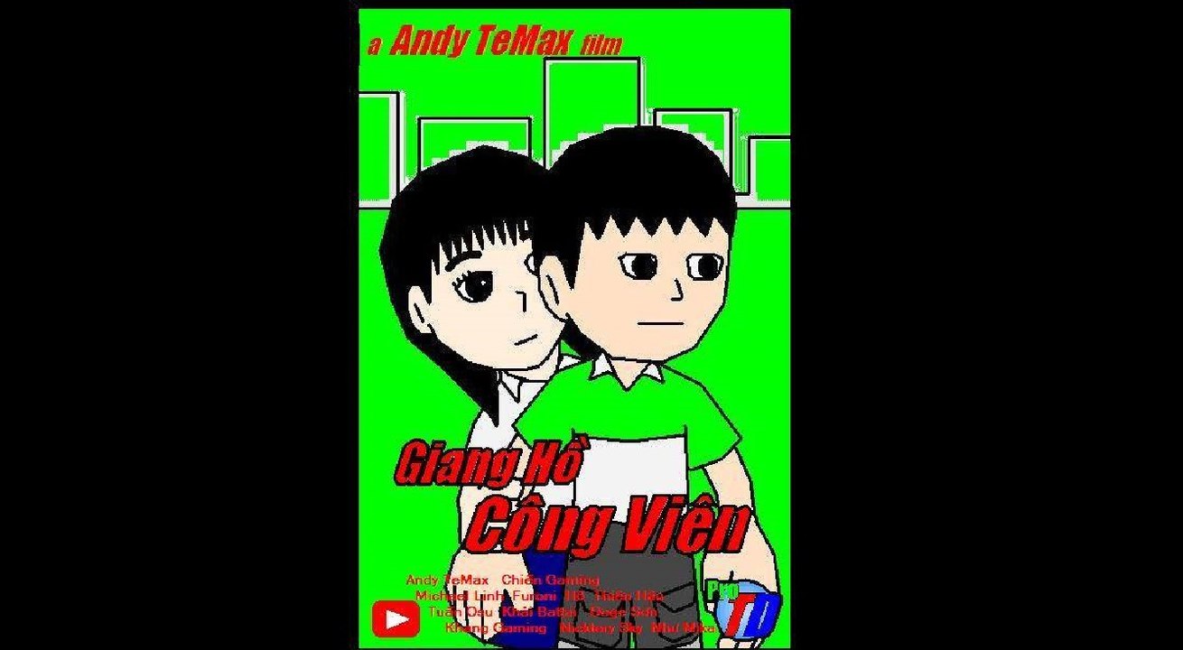 [NKH] Phim: Giang Hồ Công Viên (Full)