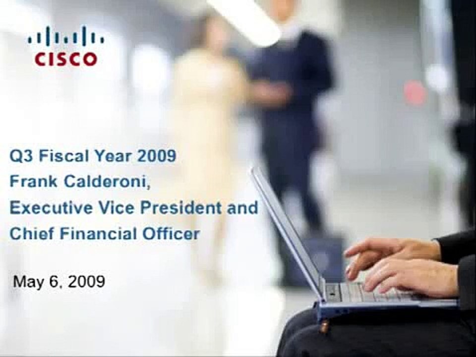 Cisco's CFO Frank Calderoni on Q309 Earnings