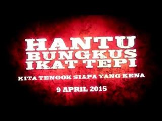 Hantu Bungkus Ikat Tepi Promo 15 Seconds
