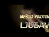 Milan Stankovic - Nesto protiv ljubavi fanvideo