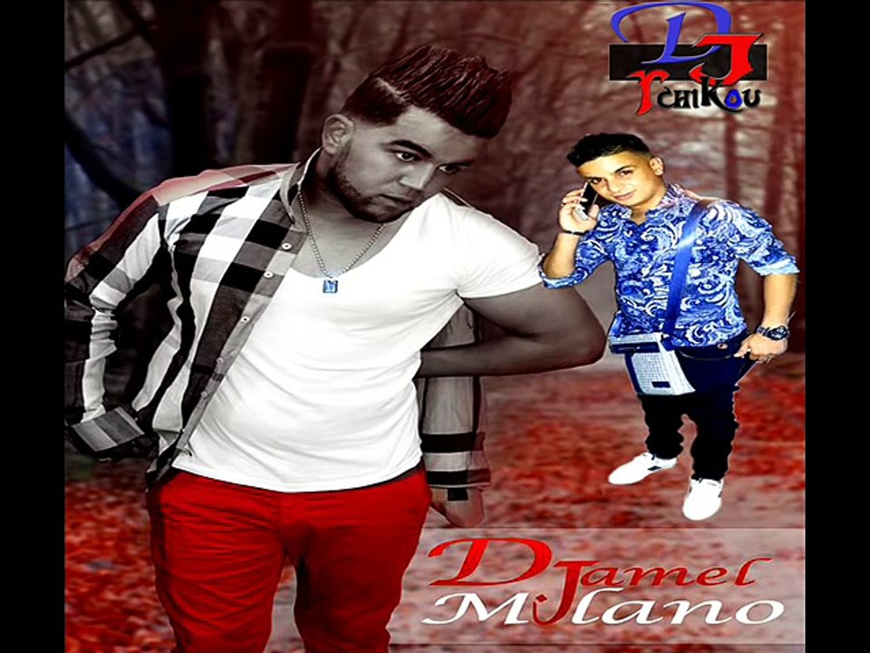 Cheb Djamel Milano 3lache haka Ya Khouti Avec Tipo Bel Abbes 2015 [Dj Tchikou]