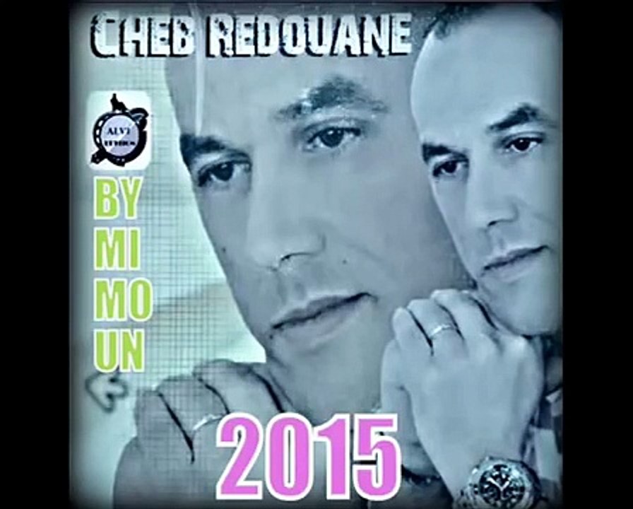 Jdid Cheb Redouan Albume 2015 - Ha Ragassayate Grand Succé By HaDj KaPpY