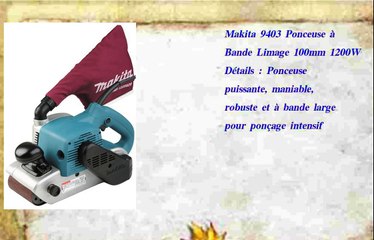 Makita 9403 Ponceuse à Bande Limage 100mm