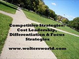 Competitive Strategies: Cost Leadership vs Differentiation vs Focus Strategy