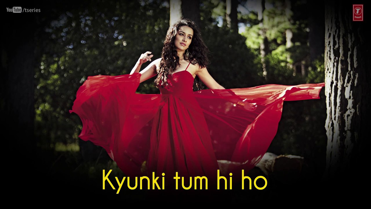 “tum Hi Ho“ Aashiqui 2 Full Song With Lyrics ¦ Aditya Roy Kapur Shraddha Kapoor Video Dailymotion