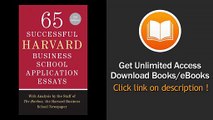 [Download PDF] 65 Successful Harvard Business School Application Essays Second Edition With Analysis by the Staff of The Harbus the Harvard Business School Newspaper