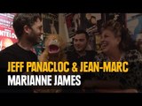 Drôle d'interview entre Jeff Panacloc, Marianne James et Jean-Marc !