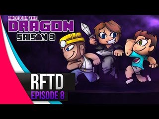 Race For The Dragon - Saison 3 : L'alliance finale ! #8