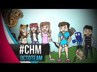 #CHM - Hakuna Matata : #Octoteam Ep2