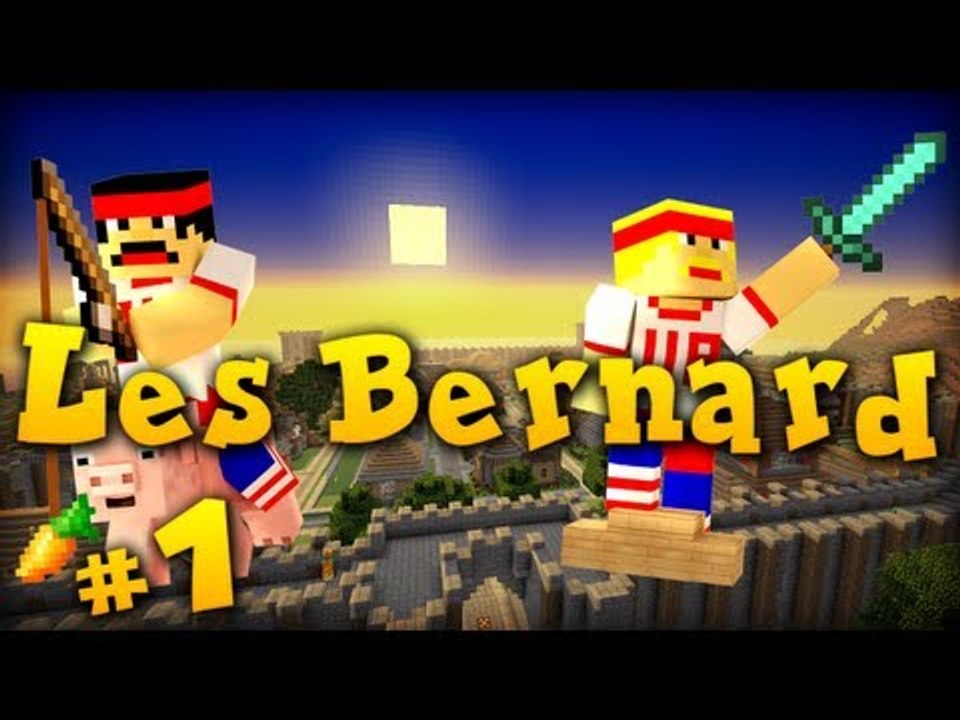 Les Bernard - Le Commencement ! #1
