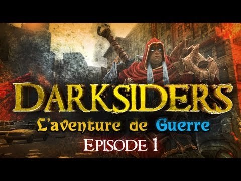 Darksiders - Episode 1 - L'aventure de Guerre