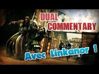 Dual Commentary sur ACR avec Linkanor - De la bonne rigolade !