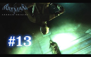 Batman : Arkham Origins [13] - "Embuscade à l'aciérie de Sionis !"
