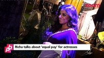 Richa Chadda talks about Equal Pay for actresses - Bollywood Gossip