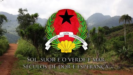 National Anthem of Guinea-Bissau - Esta É a Nossa Pátria Bem Amada