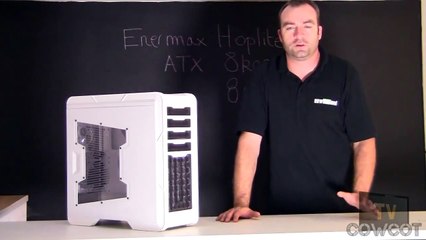 [Cowcot TV] Présentation Boitier Enermax Hoplite ST