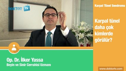 Karpal Tünel Sendromu Kimlerde Olur