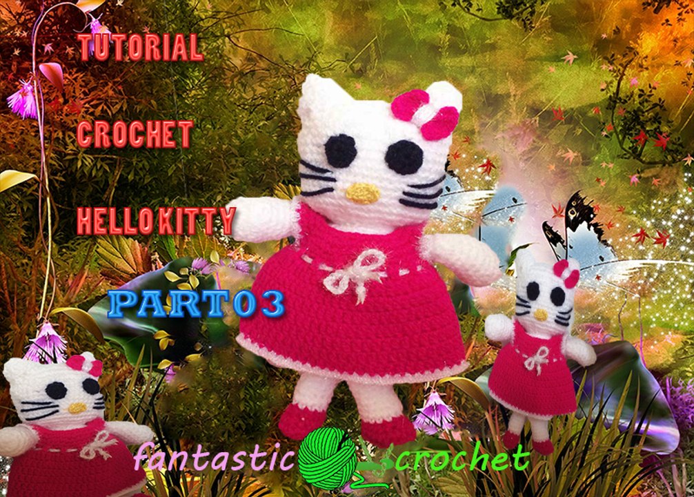 Amigurumi Hello Kitty Part 03 كروشيه لعبة هيلو كيتي