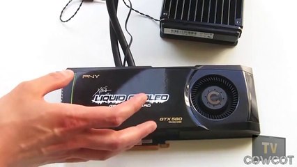 [Cowcot TV] Présentation CG PNY GTX 580 Liquid Cooled
