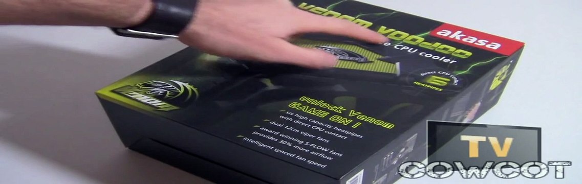 [Cowcot TV] Présentation ventirad Akasa Venom Voodoo