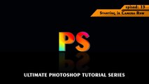 Adobe Camera Raw | Ultimate Photoshop Tutorial | EP15