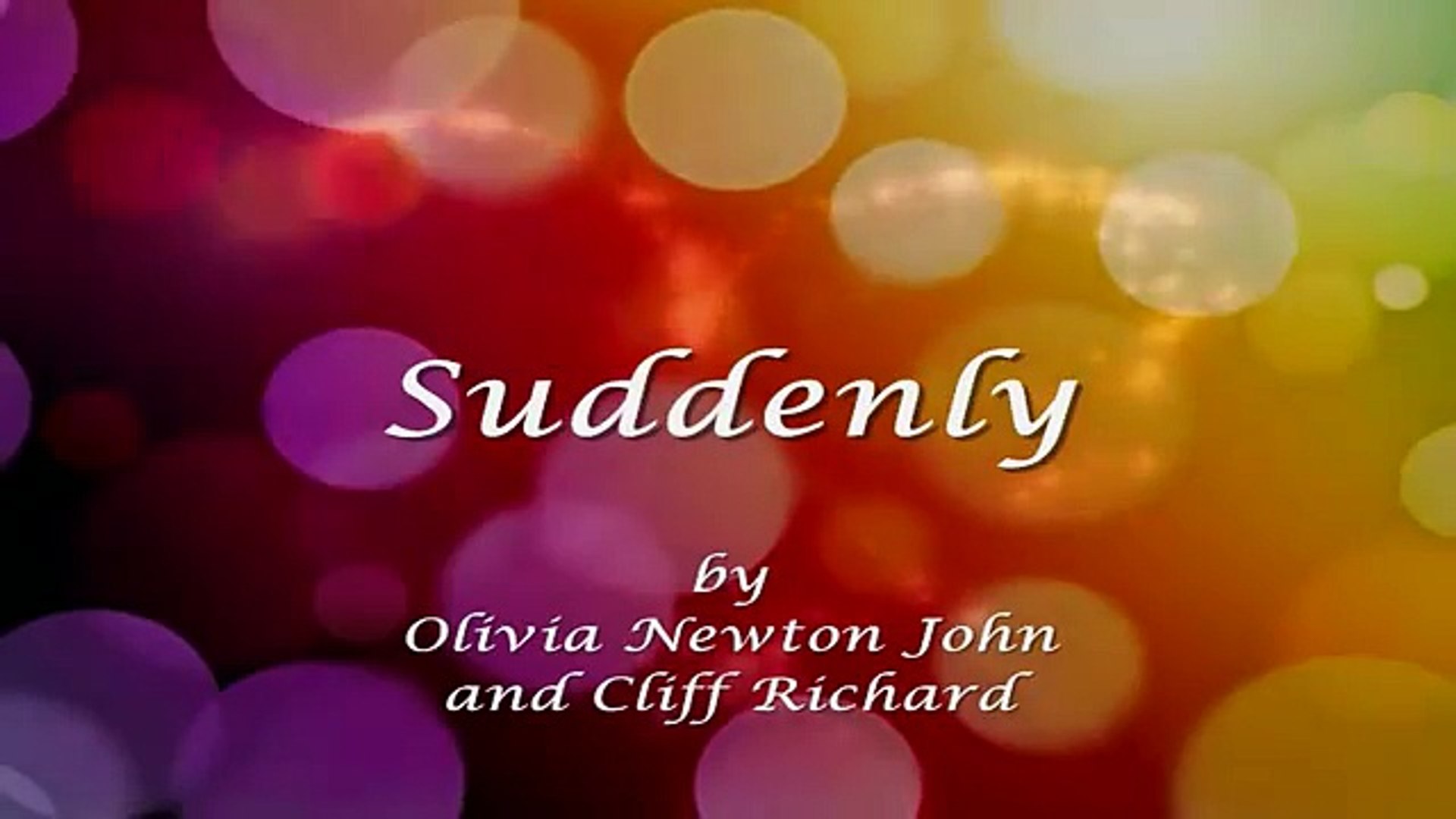 ⁣Suddenly  || Lyrics ||  Olivia Newton John & Cliff Richard
