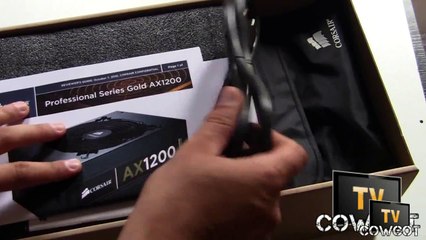 [Cowcot TV] Déballage Corsair AX 1200